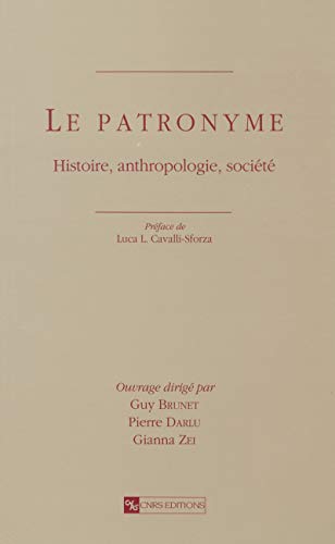 Le patronyme: Histoire, anthropologie, société PDF Ebook En Ligne