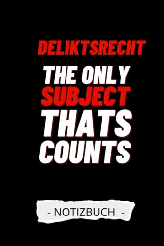 DELIKTSRECHT THE ONLY SUBJECT THAT COUNTS NOTIZBUCH: A5 Notizbuch Wochenplaner | Jura |...