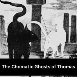 567 - The Chromatic Ghosts of Thomas