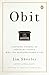 Obit: Inspiring Stories of Ordinary People Who Led Extraordinary Lives