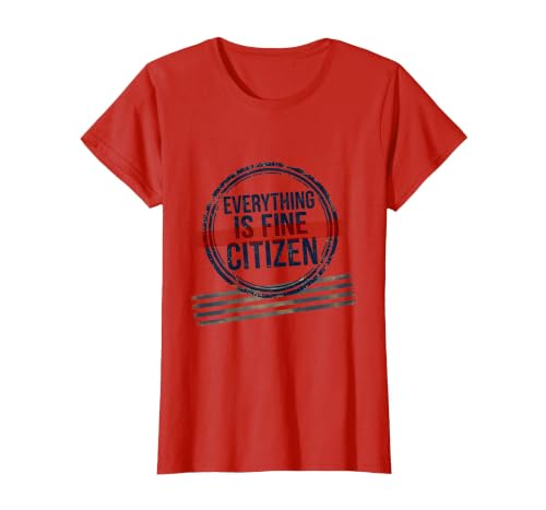 Everything Is Fine, Citizen Vintage Political Protest T-Shirt, Women, Red, Medium