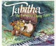 Hardcover Tabitha: The Fabulous Flying Feline Book