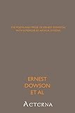 The Poems and Prose of Ernest Dowson. With a memoir by Arthur Symons