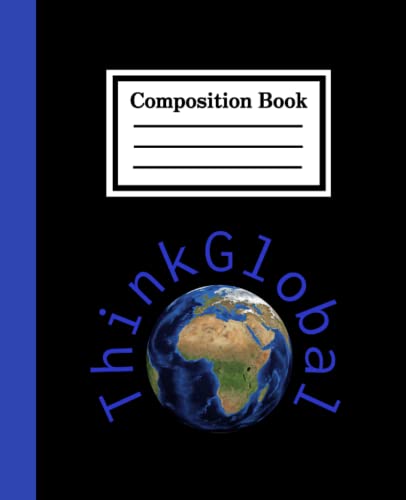  Think Global Composition Book