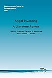 Angel Investing: A Literature Review (Foundations and Trends(r) in Entrepreneurship)