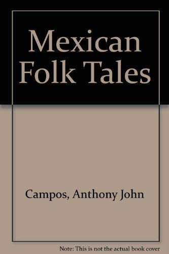 Mexican Folk Tales 0816506396 Book Cover