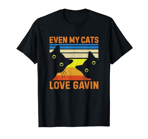 Even My Cats Love Gavin Birthday First Name T�V���c