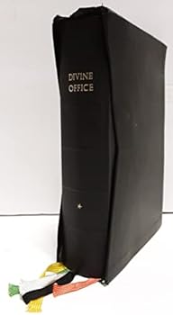 The Hours of the Divine Office in English and Latin, Vol. 1: First Sunday of Advent through Fourth Week of Lent