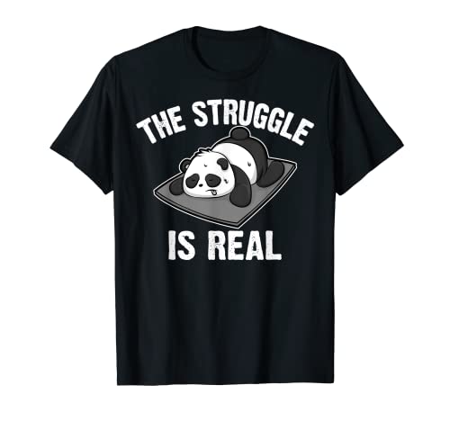 Funny The Struggle is Real Gift | Cute Panda Yoga Hombres Mujeres Camiseta