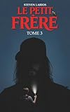 trois freres paris  Le Petit Frère - Tome 3