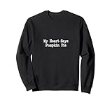 Sarcastic Pumpkin Pie Lover Men & Women Humor