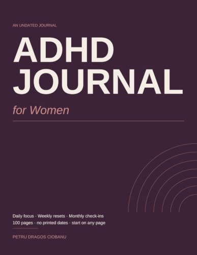 ADHD Journal for Women: Undated Daily Pages, Weekly Resets and Monthly Check-Ins for Focus, Routines and Follow-Through image 2