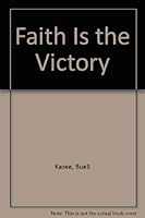 Faith Is the Victory 084230844X Book Cover