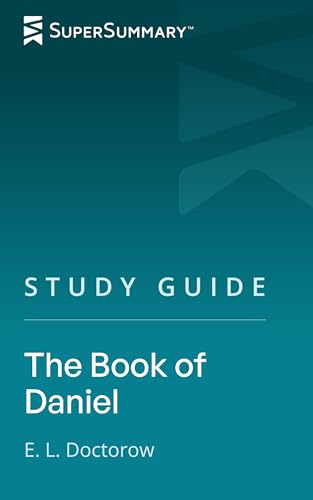 Study Guide: The Book of Daniel by E. L. Doctorow (SuperSummary)