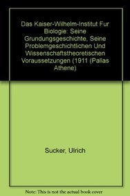 Das Kaiser-Wilhelm-Institut für Biologie: Seine Gründungsgeschichte, seine problemgeschichtlichen