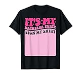 Bachelor Party Sign My Shirt Retro Groovy Apparel