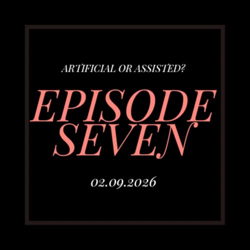 Artificial or Assisted?