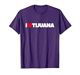 I Love Tijuana T-Shirt