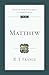 Matthew: An Introduction and Commentary (Volume 1) (Tyndale New Testament Commentaries)