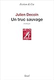  Un truc sauvage