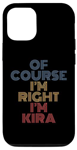 Iphone 12/12 Pro Oh Course I'm Right I'm Kira Personalized Name Funny Case #TOP18