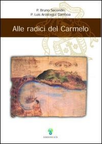Paperback Alle radici del Carmelo [Italian] Book