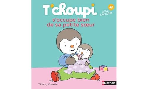 T'choupi s'occupe bien de sa petite soeur [French] 209257082X Book Cover
