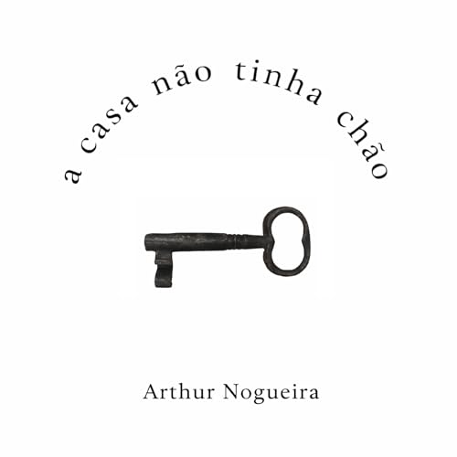 A casa n&atilde;o tinha ch&atilde;o copertina