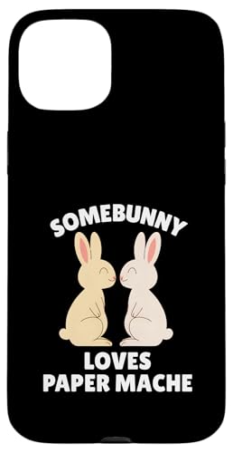Somebunny Loves Paper Mache 킢C[X^[oj[A[eBXgMtg X}zP[X iPhone 15 Plus p
