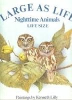 Large as Life Nighttime Animals Life Size 0394871898 Book Cover