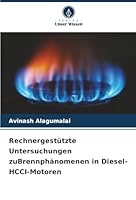Rechnergestützte Untersuchungen zuBrennphänomenen in Diesel-HCCI-Motoren (German Edition) 6208965543 Book Cover
