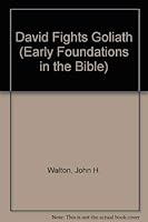 David Fights Goliath (Early Foundations in the Bible) 1555132391 Book Cover