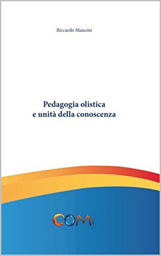 Pedagogia olistica e unità della conoscenza