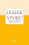 Vivre ! dans un monde impr&Atilde;&copy;visible
