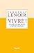 Vivre ! dans un monde impr&Atilde;&copy;visible