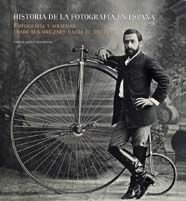 Historia de la fotografía en España. Fotografía y sociedad desde sus orígenes ha: Fotografia y Sociedad, Desde Sus Origenes Hasta El Siglo XXI: 1 (General)