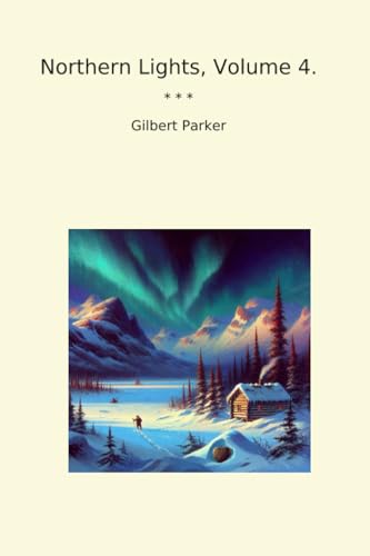 Northern Lights, Volume 4. (Classic Books) image 2