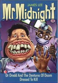 Paperback Mr.Midnight : Dr Dredd And Dentures Of Doom Dressed To Kill Book