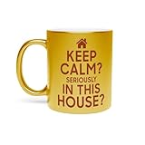 Photo Gallery tazza dorata in ceramica cromata – keep calm serioulsy in this house? parodia famiglia - 325 ml Photo Gallery tazza dorata in ceramica cromata – keep calm serioulsy in this house? parodia famiglia - 325 ml