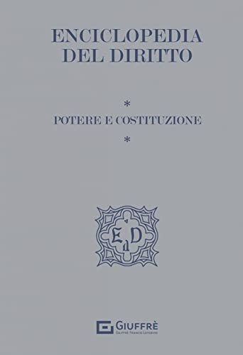 Enciclopedia del diritto vol. v - potere e costituzione