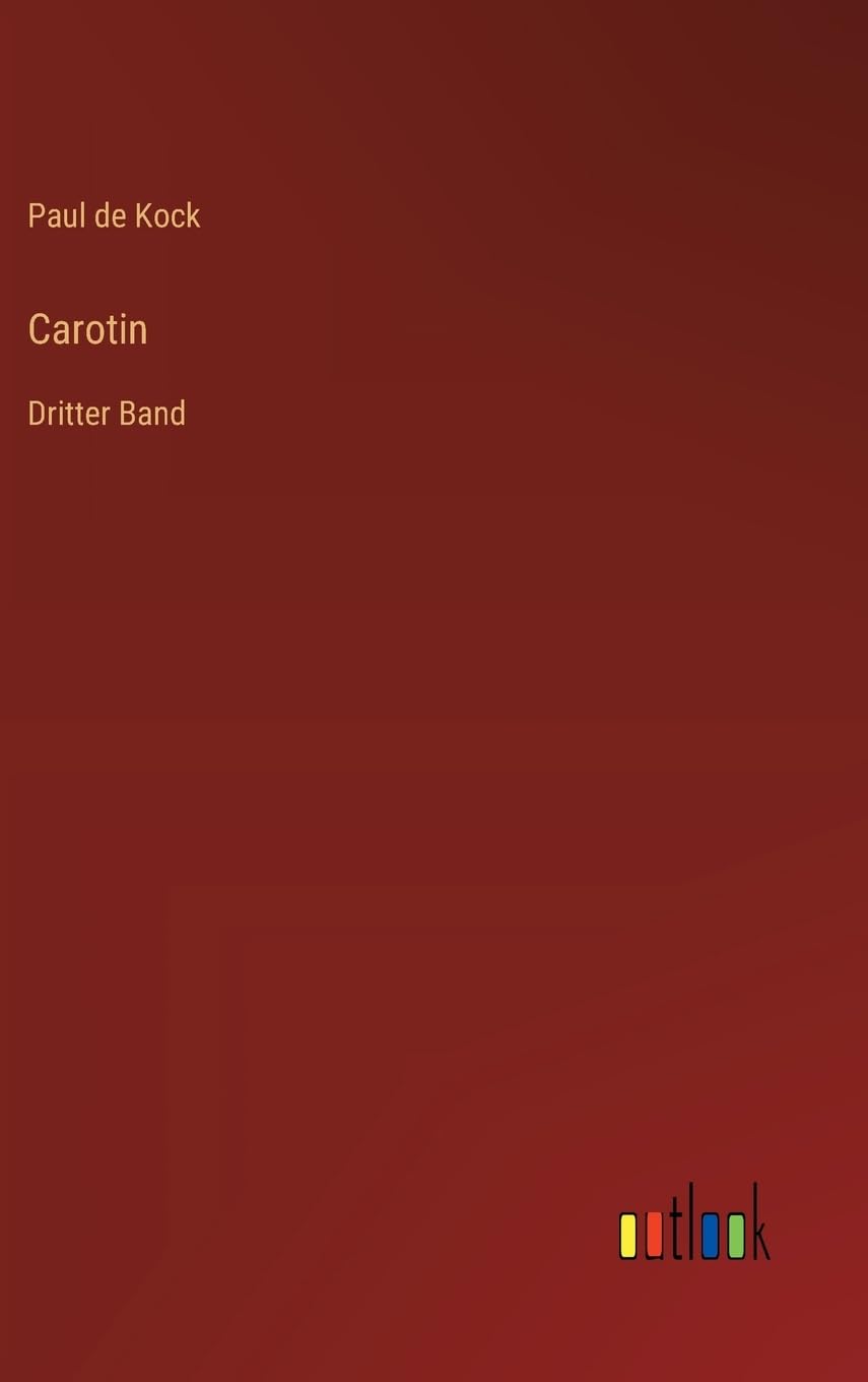 Carotin: Dritter Band