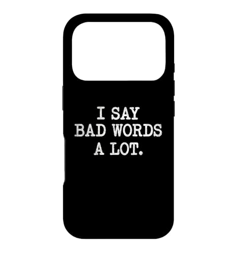 I Say Bad Words A Lot ����ȓ݂����p �X�}�z�P�[�X iPhone 17 Pro �p