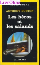 Paperback Les Heros Et Les Salauds (Serie Noire) [French] Book