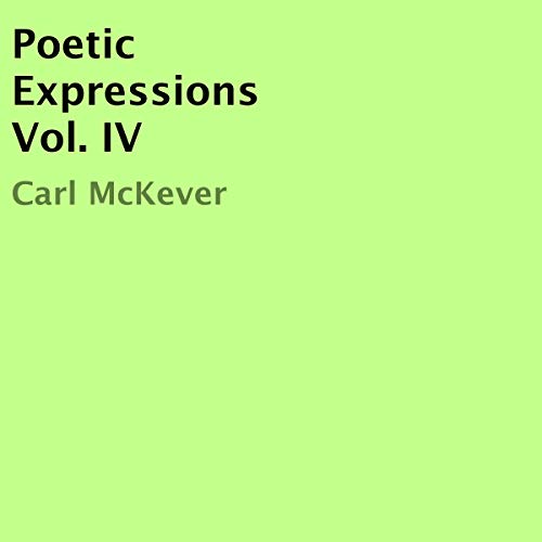 Poetic Expressions Vol. IV by Carl McKever episode artwork