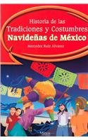 Historia de las tradiciones y costumbres navidenas de Mexico/ History of Christmas traditions and customs in Mexico 979470038X Book Cover