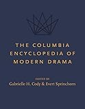 The Columbia Encyclopedia of Modern Drama