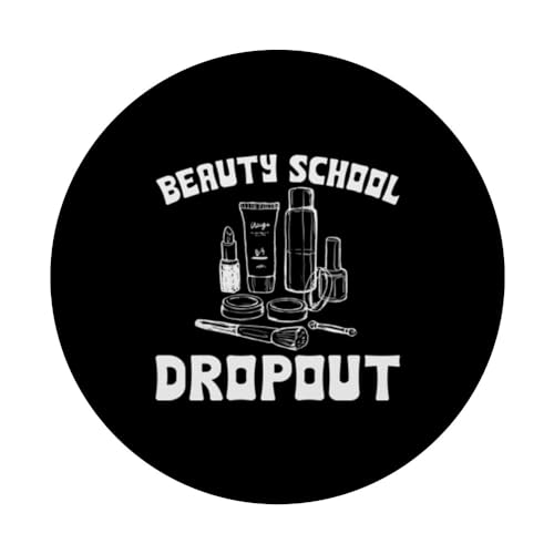 Funny Beauty School Dropout Cosmetology Student Graduation PopSockets Swappable PopGrip, Black - Image 3