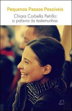 Pequenos Passos Possíveis Chiara Corbella Petrillo: a palavra às testemunhas