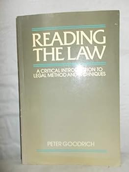 Hardcover Reading the Law: A Critical Introduction to Legal Method and Techniques Book