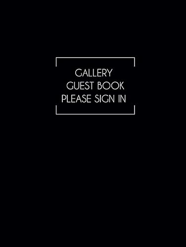 Art Gallery Guest Book: Please Sign In